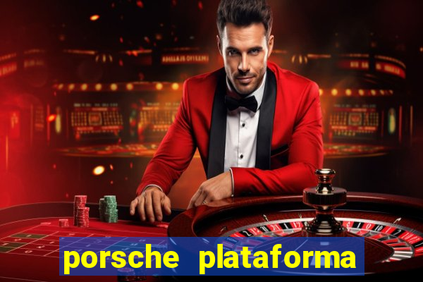 porsche plataforma de jogos
